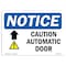 Signmission Safety Sign, OSHA Notice, 10" Height, Caution Automatic Sign With Symbol, Portrait OS-NS-D-710-V-10457 - alternate 1